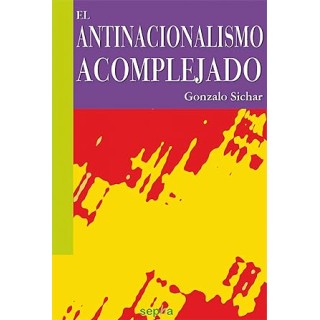 El antinacionalismo acomplejado